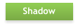 Shadow