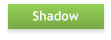 Shadow