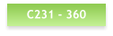 C231 - 360