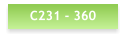 C231 - 360